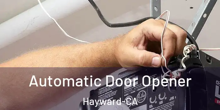 Automatic Door Opener Hayward-CA