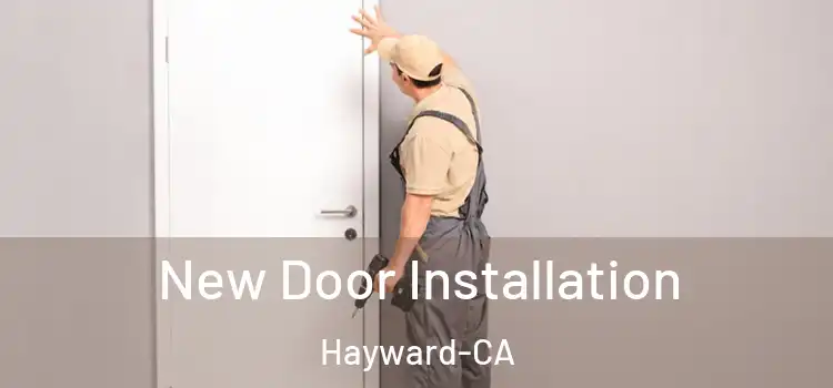 New Door Installation Hayward-CA